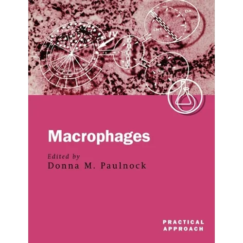 Macrophages: A Practical Approach