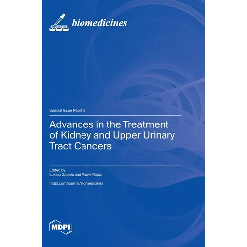 Advances in the Treatment of Kidney and Upper Urinary Tract Cancers