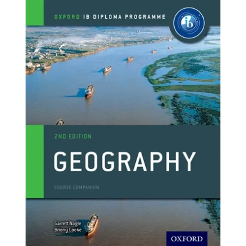 IB Geography Course Book 2nd Edition: Oxford IB Diploma Programme