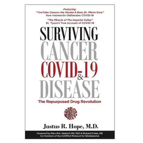 Surviving Cancer, COVID-19, and Disease: The Repurposed Drug Revolution