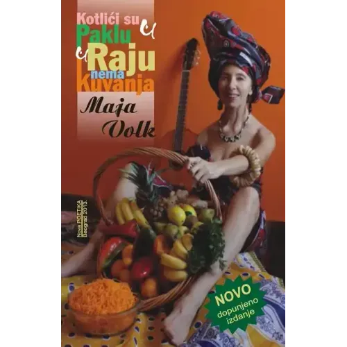 Kotlici su u paklu, u raju nema kuvanja