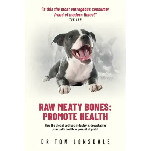Raw Meaty Bones: Promote Health