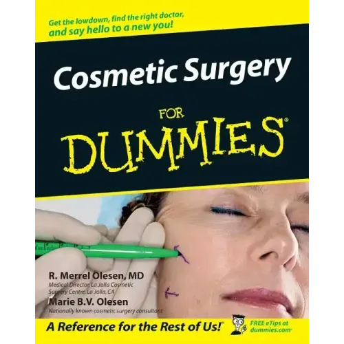Cosmetic Surgery for Dummies .