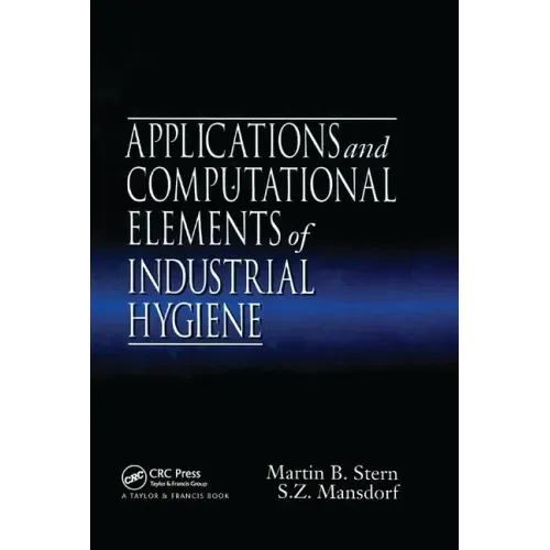 Applications and Computational Elements of Industrial Hygiene.