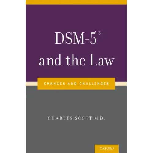 Dsm-5(r) and the Law: Changes and Challenges