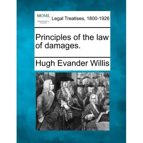 Principles of the Law of Damages.