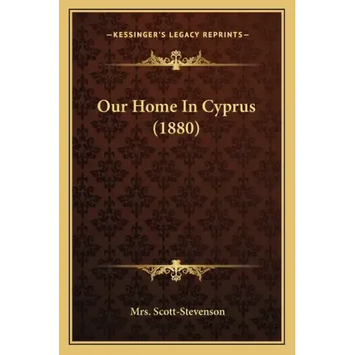 Our Home in Cyprus (1880)