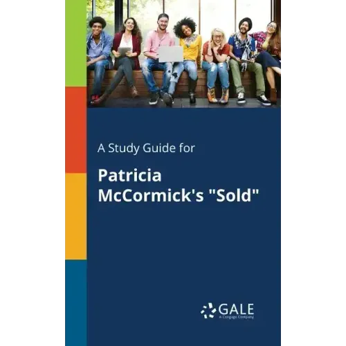A Study Guide for Patricia McCormick's "Sold"