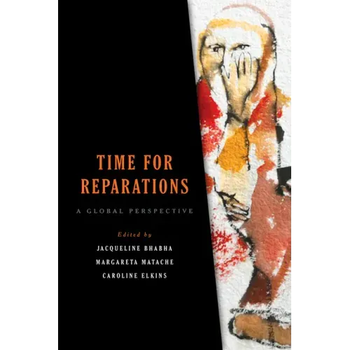 Time for Reparations: A Global Perspective