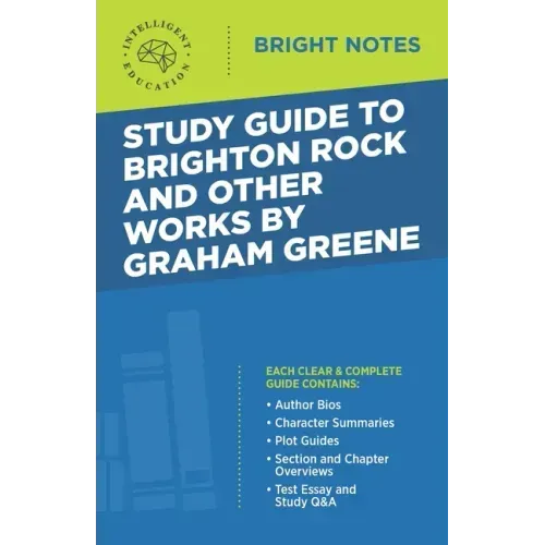 Study Guide to Brighton Rock and Other Works by Graham Greene