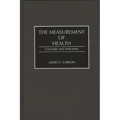 The Measurement of Health: Concepts and Indicators