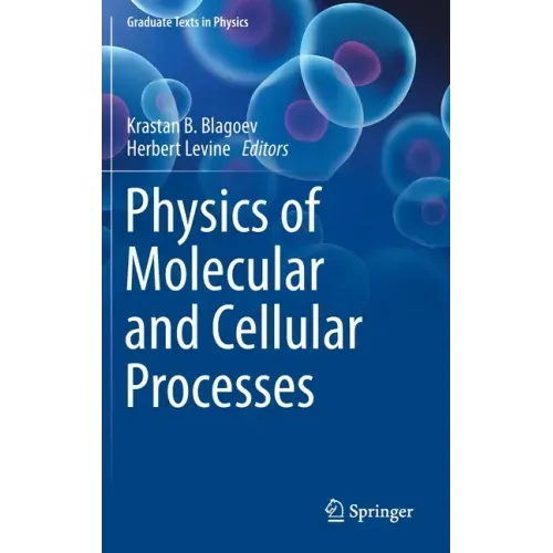 Physics of Molecular and Cellular Processes