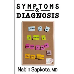 Symptoms and Diagnosis: A Storytelling Medical Book that May Save Your Life - Paperback