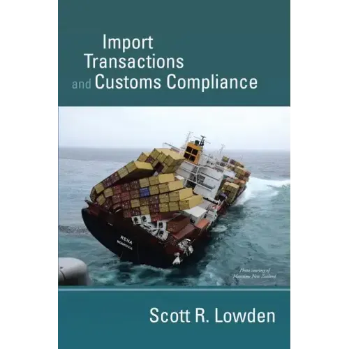 Import Transactions and Customs Compliance