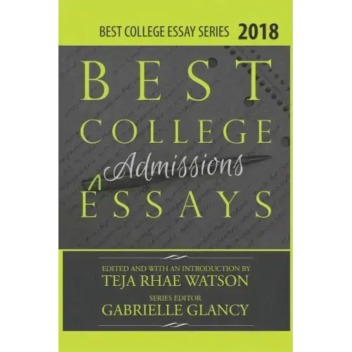Best College Essays 2018: America's Best College Admissions Essays