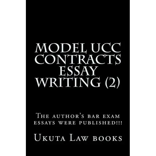 Model UCC Contracts Essay Writing (2): The author's bar exam essays were published!!!