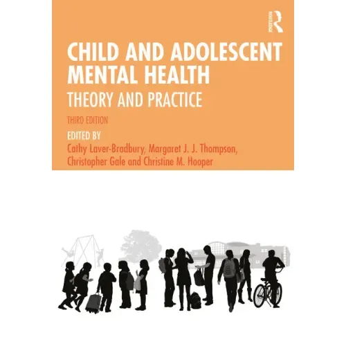 Child and Adolescent Mental Health: Theory and Practice