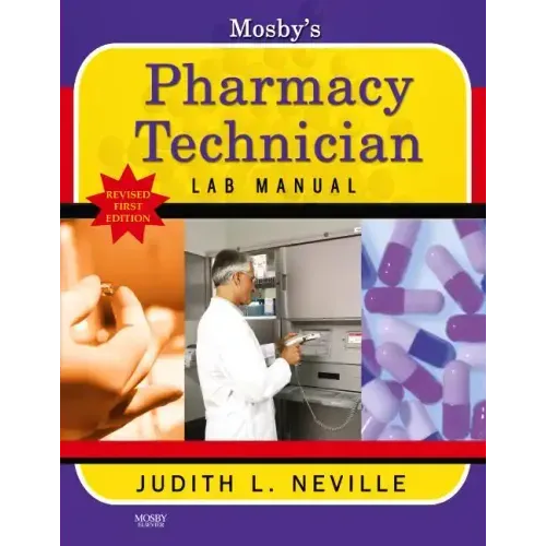 Mosby's Pharmacy Technician Lab Manual Revised Reprint