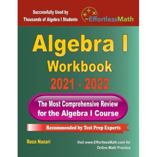 Algebra I Workbook: The Most Comprehensive Review for the Algebra I Course