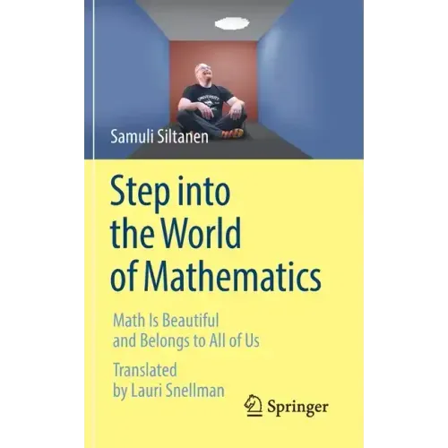 Step Into the World of Mathematics: Math Is Beautiful and Belongs to All of Us