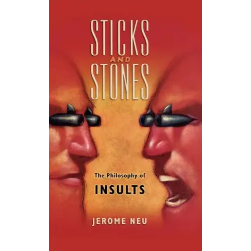 Sticks and Stones: The Philosophy of Insults