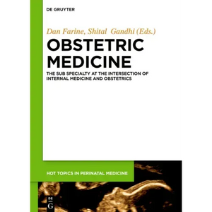 Obstetric Medicine: The Subspecialty at the Intersection of Internal Medicine and Obstetrics - Hardcover