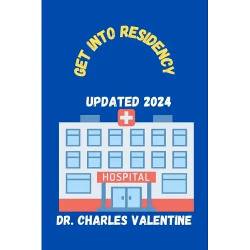 Get into Residency: all you need to know about the ERAS Residency Application and Match Process