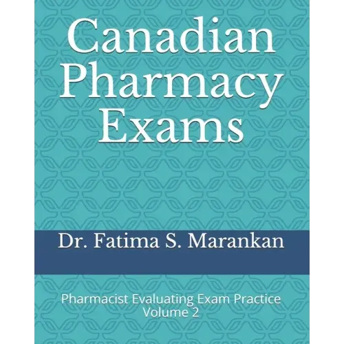 Canadian Pharmacy Exams: Pharmacist Evaluating Exam Practice Volume 2 2021