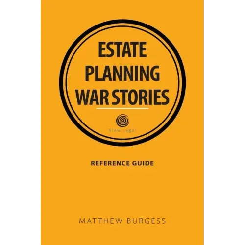 Estate planning war stories