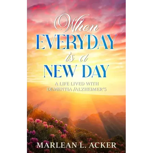 When Everyday is A New Day