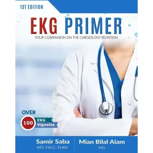 EKG Primer: Your Companion On the Cardiology Rotation