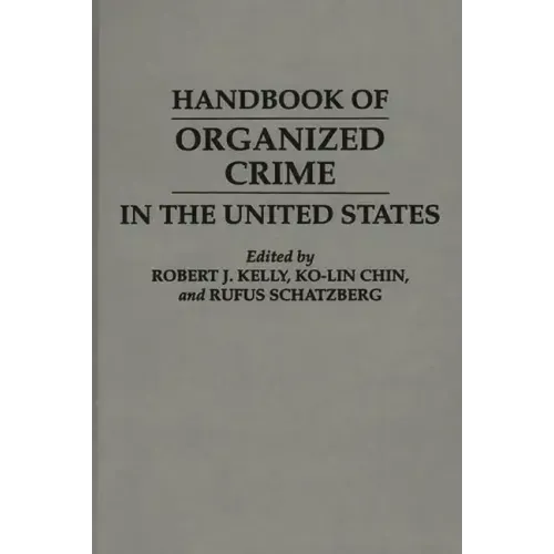 Handbook of Organized Crime in the United States