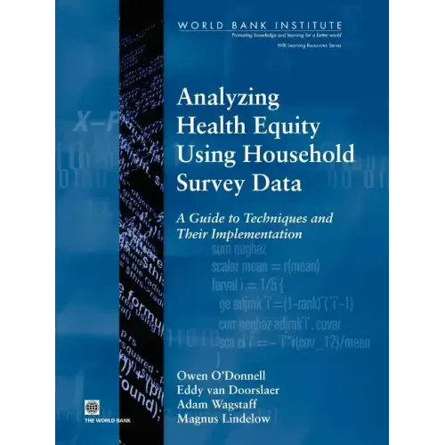 Analyzing Health Equity Using Household Survey Data: A Guide to Techniques and Their Implementation