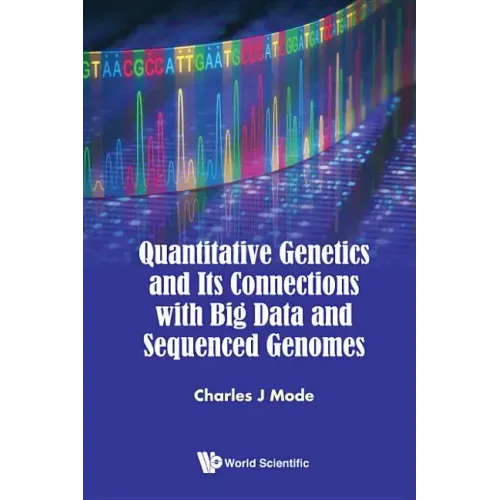 Quantitative Genetics and Its Connections with Big Data and Sequenced Genomes
