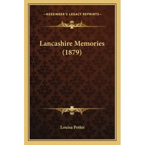 Lancashire Memories (1879)
