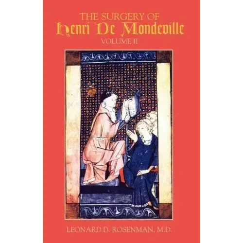 The Surgery of Henri de Mondeville
