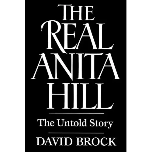 The Real Anita Hill: The Untold Story