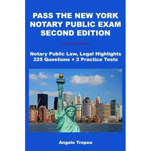 Pass the New York Notary Public Exam Second Edition
