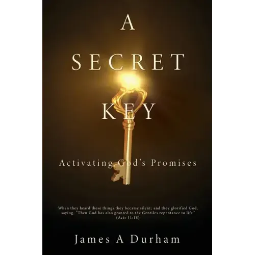 A Secret Key: Activating God's Promises
