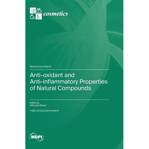 Anti-oxidant and Anti-inflammatory Properties of Natural Compounds