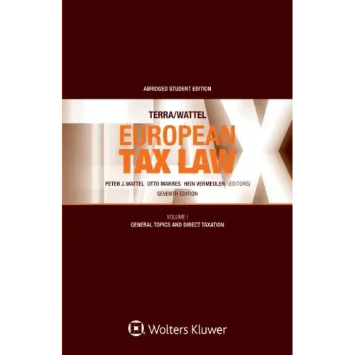 Terra/Wattel - European Tax Law: Volume I (Student Edition)