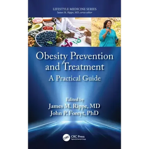 Obesity Prevention and Treatment: A Practical Guide - Paperback