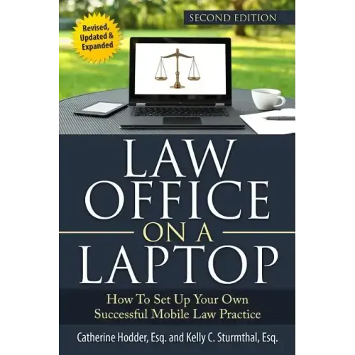 Law Office on a Laptop: How to Set Up Your Successful Mobile Law Practice