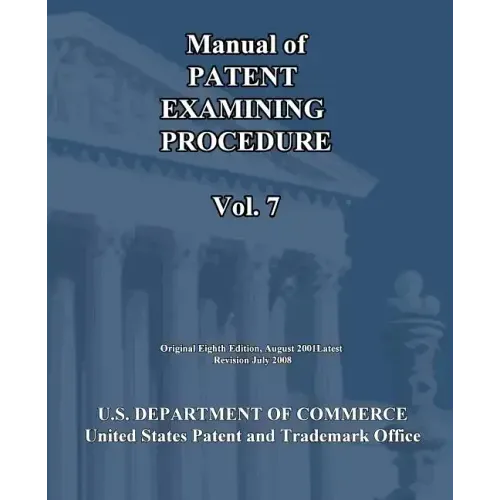 Manual of Patent Examining Procedure (Vol.7)