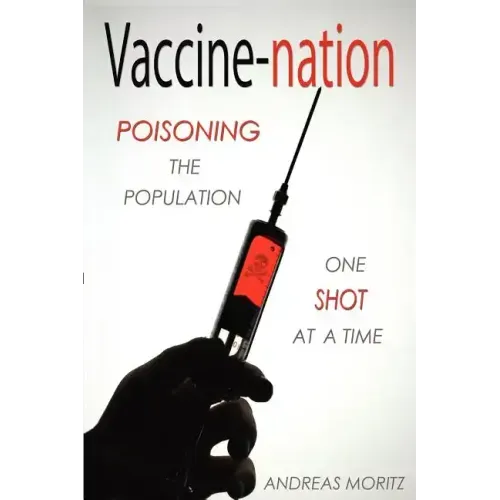 Vaccine-nation: Poisoning the Population, One Shot at a Time