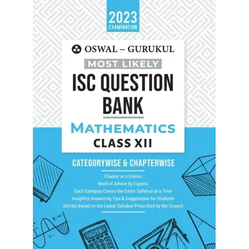 Oswal - Gurukul Mathematics Most Likely Question Bank: ISC Class 12 for 2023 Exam