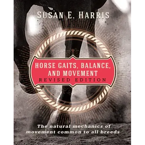 Horse Gaits, Balance, and Movement: Revised Edition