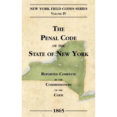 The Penal Code of the State of New York
