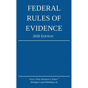 Federal Rules of Evidence; 2026 Edition: With Internal Cross-References - Paperback