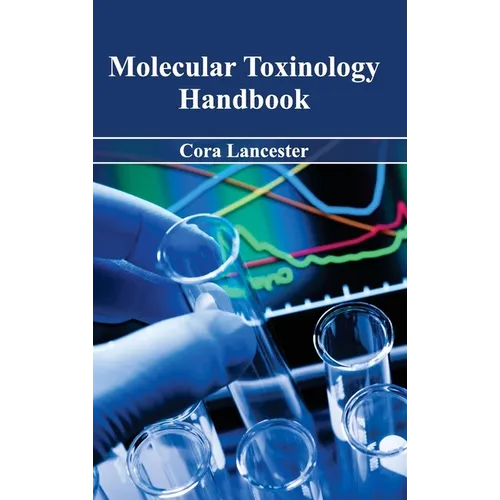 Molecular Toxinology Handbook